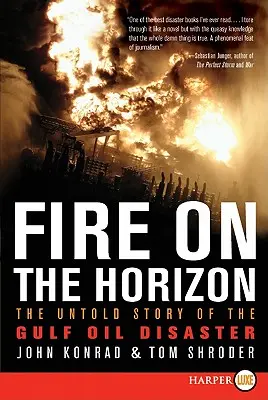 Foc pe orizont: Povestea neștiută a dezastrului petrolier din Golf - Fire on the Horizon: The Untold Story of the Gulf Oil Disaster