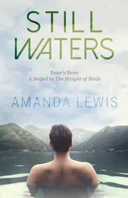 Apele liniștite: Povestea lui Peter - Still Waters: Peter's Story