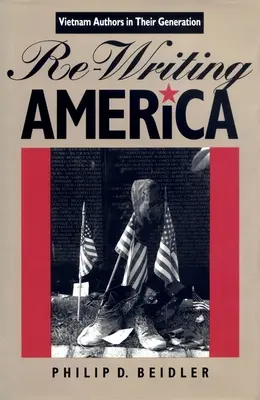Re-Writing America: Autori din Vietnam în generația lor - Re-Writing America: Vietnam Authors in Their Generation