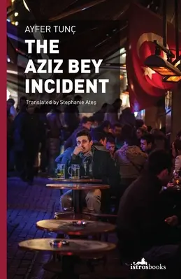 Incidentul Aziz Bey - The Aziz Bey Incident