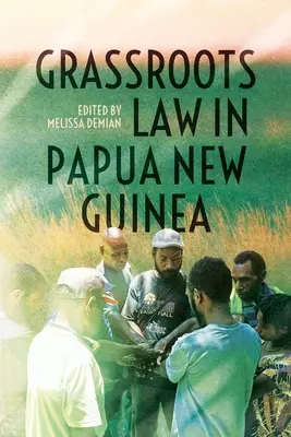 Legea la nivel local în Papua Noua Guinee - Grassroots Law in Papua New Guinea