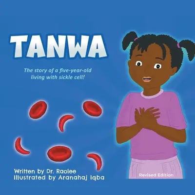 Tanwa: Povestea unui copil de cinci ani care trăiește cu celule falciforme! - Tanwa: The Story of a Five-Year-old Living with Sickle Cell!