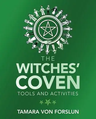 Cortul vrăjitoarelor: Instrumente și activități - The Witches' Coven: Tools and Activities