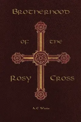 Frăția Crucii Rosii - Brotherhood of the Rosy Cross