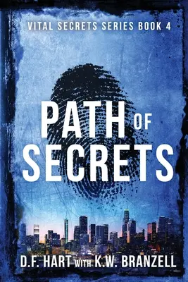 Path of Secrets: Secretele vitale, Cartea a patra - Path of Secrets: Vital Secrets, Book Four