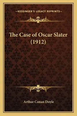 Cazul lui Oscar Slater (1912) - The Case of Oscar Slater (1912)
