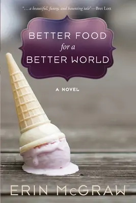 Mâncare mai bună pentru o lume mai bună - Better Food for a Better World