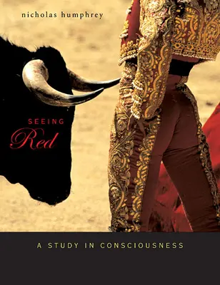 Seeing Red: Un studiu în conștiință - Seeing Red: A Study in Consciousness