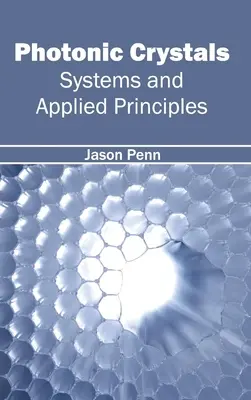 Photonic Crystals: Sisteme și principii aplicate - Photonic Crystals: Systems and Applied Principles