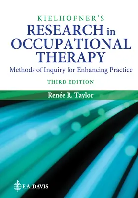 Kielhofner's Research in Occupational Therapy: Metode de cercetare pentru îmbunătățirea practicii - Kielhofner's Research in Occupational Therapy: Methods of Inquiry for Enhancing Practice