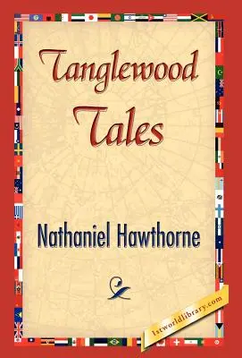 Poveștile Tanglewood - Tanglewood Tales