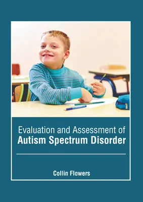Evaluarea și aprecierea tulburării de spectru autist - Evaluation and Assessment of Autism Spectrum Disorder