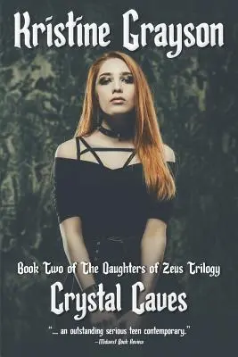 Peșterile de cristal: Cartea a doua din trilogia Fiicele lui Zeus - Crystal Caves: Book Two of the Daughters of Zeus Trilogy