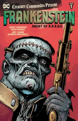 Creature Commandos Present: Frankenstein, Agent al S.H.A.D.E. Book One - Creature Commandos Present: Frankenstein, Agent of S.H.A.D.E. Book One