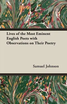 Lives of the Most Eminent English Poets with Observations on Their Poetry (Viețile celor mai eminenți poeți englezi cu observații asupra poeziei lor) - Lives of the Most Eminent English Poets with Observations on Their Poetry