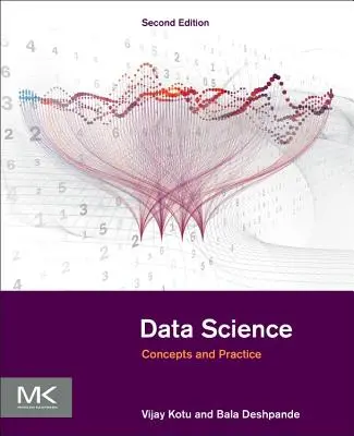 Știința datelor: Concepte și practică - Data Science: Concepts and Practice