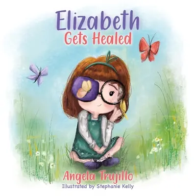 Elizabeth se vindecă - Elizabeth Gets Healed