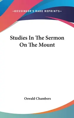 Studii despre predica de pe munte [Studies In The Sermon On The Mount - Studies In The Sermon On The Mount