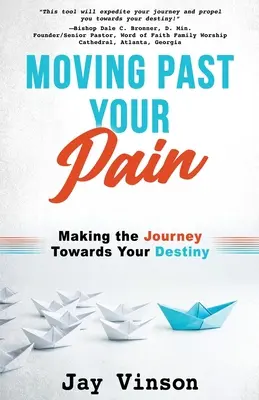 Trecând peste durerea ta - Moving Past Your Pain
