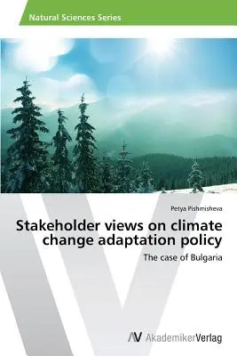 Opiniile părților interesate cu privire la politica de adaptare la schimbările climatice - Stakeholder views on climate change adaptation policy