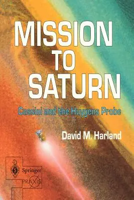 Misiune către Saturn: Cassini și sonda Huygens - Mission to Saturn: Cassini and the Huygens Probe