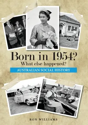 Născut în 1954? Ce s-a mai întâmplat? - Born in 1954? What else happened?