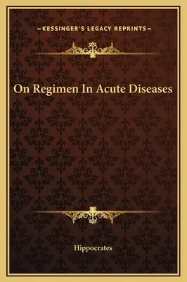 On Regimen In Acute Diseases