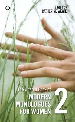 Cartea Oberon de monologuri moderne pentru femei: Volumul doi - The Oberon Book of Modern Monologues for Women: Volume Two