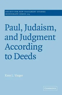 Pavel, iudaismul și judecata în funcție de fapte - Paul, Judaism, and Judgment According to Deeds