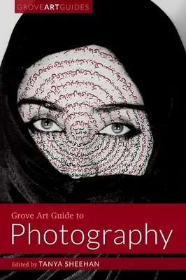 Ghidul Grove Art pentru fotografie - Grove Art Guide to Photography