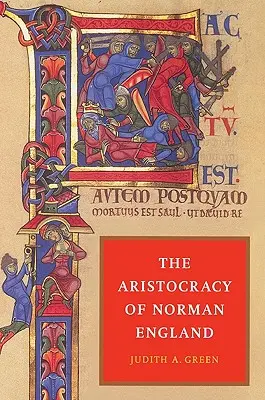 Aristocrația Angliei normande - The Aristocracy of Norman England