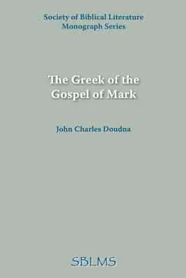 Greaca din Evanghelia după Marcu - The Greek of the Gospel of Mark