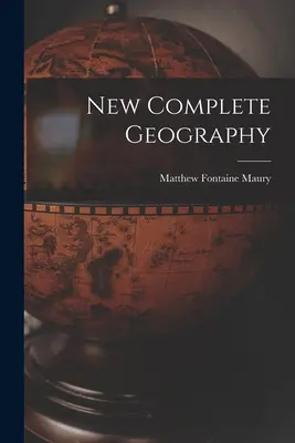 Noua geografie completă - New Complete Geography