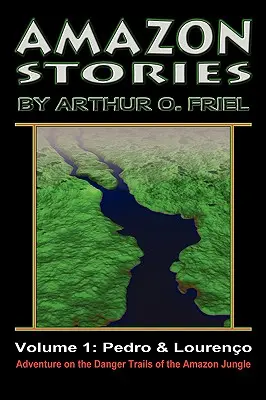 Poveștile Amazonului: Vol. 1: Pedro & Loureno - Amazon Stories: Vol. 1: Pedro & Loureno