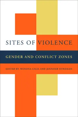 Locuri de violență: Sexul și zonele de conflict - Sites of Violence: Gender and Conflict Zones