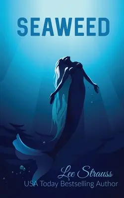Seaweed: O poveste cu sirene pentru tineri adulți - Seaweed: A young adult merfolk tale