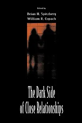 Partea întunecată a relațiilor apropiate - The Dark Side of Close Relationships