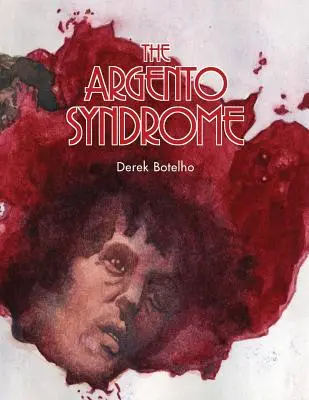 Sindromul Argento (The Argento Syndrome) - The Argento Syndrome