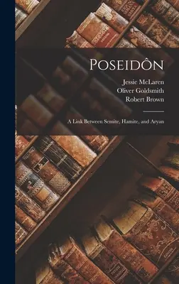 Poseidn: O legătură între semit, hamit și arian - Poseidn: A Link Between Semite, Hamite, and Aryan