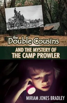 Verișorii dubli și misterul hoinarului din tabără (The Double Cousins and the Mystery of the Camp Prowler) - The Double Cousins and the Mystery of the Camp Prowler