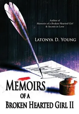 Memoriile unei fete cu inima frântă II - Memoirs of a Broken Hearted Girl II