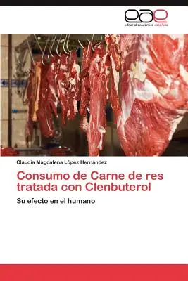 Consumul de carne de vită tratată cu Clenbuterol - Consumo de Carne de res tratada con Clenbuterol
