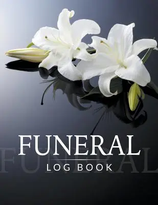Jurnal de înmormântare - Funeral Log Book