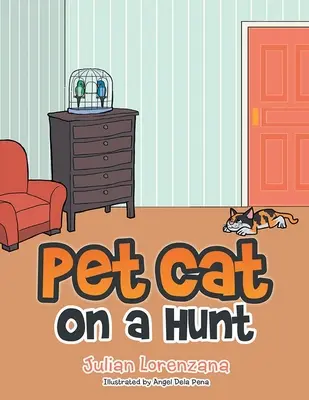 Pisică de companie la vânătoare - Pet Cat on a Hunt