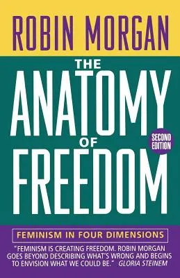 Anatomia libertății: Feminismul în patru dimensiuni - Anatomy of Freedom: Feminism in Four Dimensions