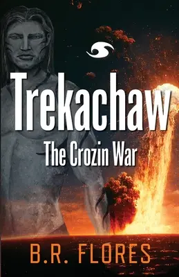 Trekachaw: Războiul Crozin - Trekachaw: The Crozin War