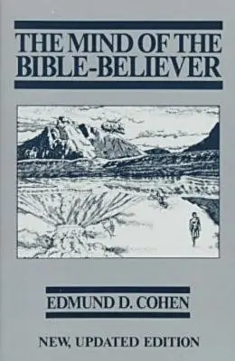 Mintea celui care crede în Biblie (The Mind of the Bible-Believer) - The Mind of the Bible-Believer