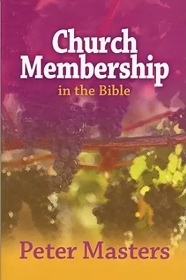 Apartenența la biserică în Biblie - Church Membership in the Bible