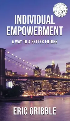 Responsabilizarea individuală: O cale către un viitor mai bun - Individual Empowerment: A Way to a Better Future