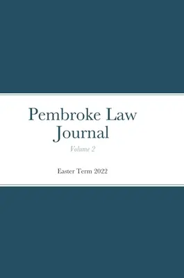 Pembroke Law Journal Volumul 2 - Pembroke Law Journal Volume 2